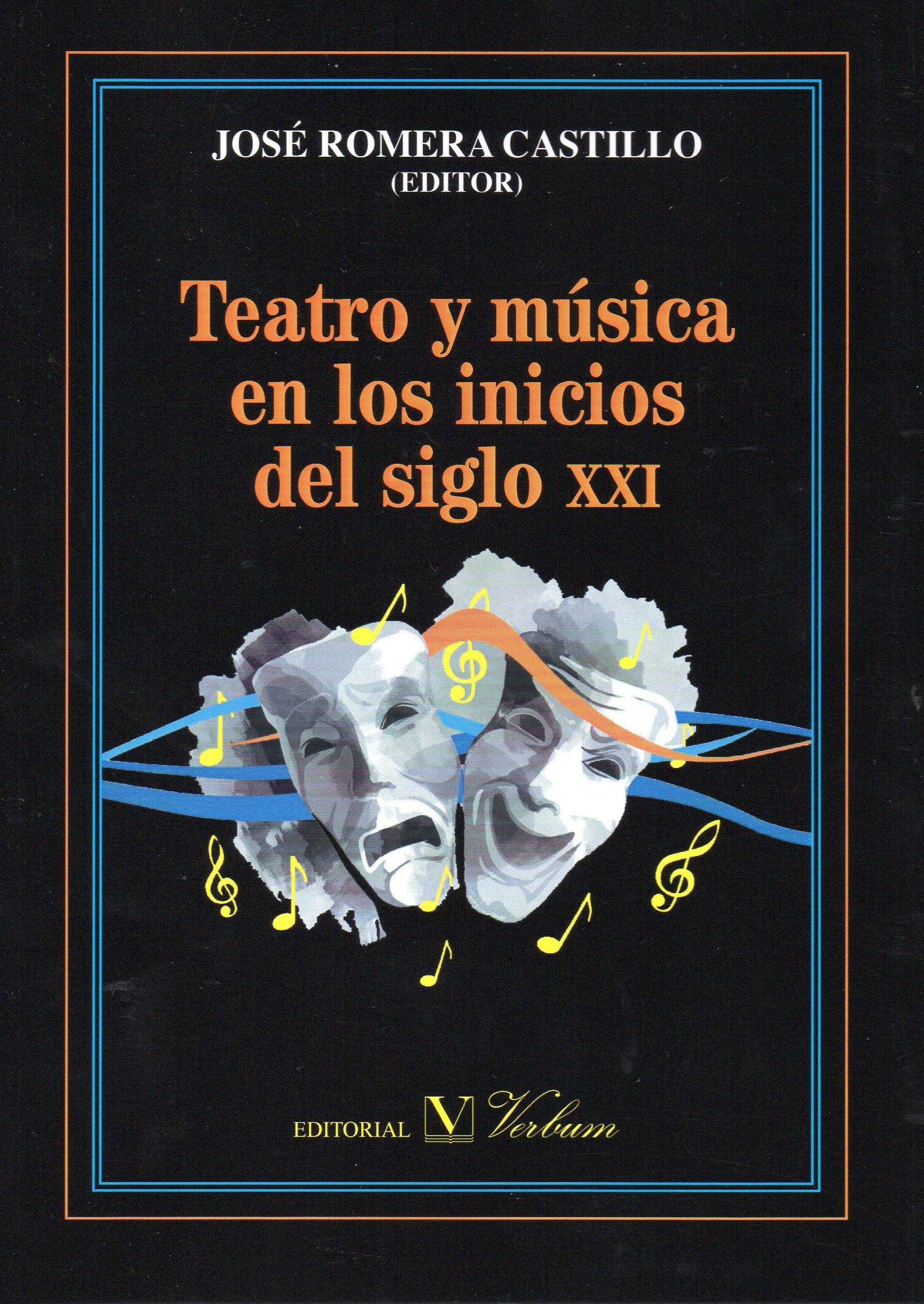 Teatro y msica a principios del siglo XXI